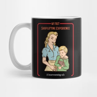 My First Shoplifting Experience - Vintage Dark Humour Mug